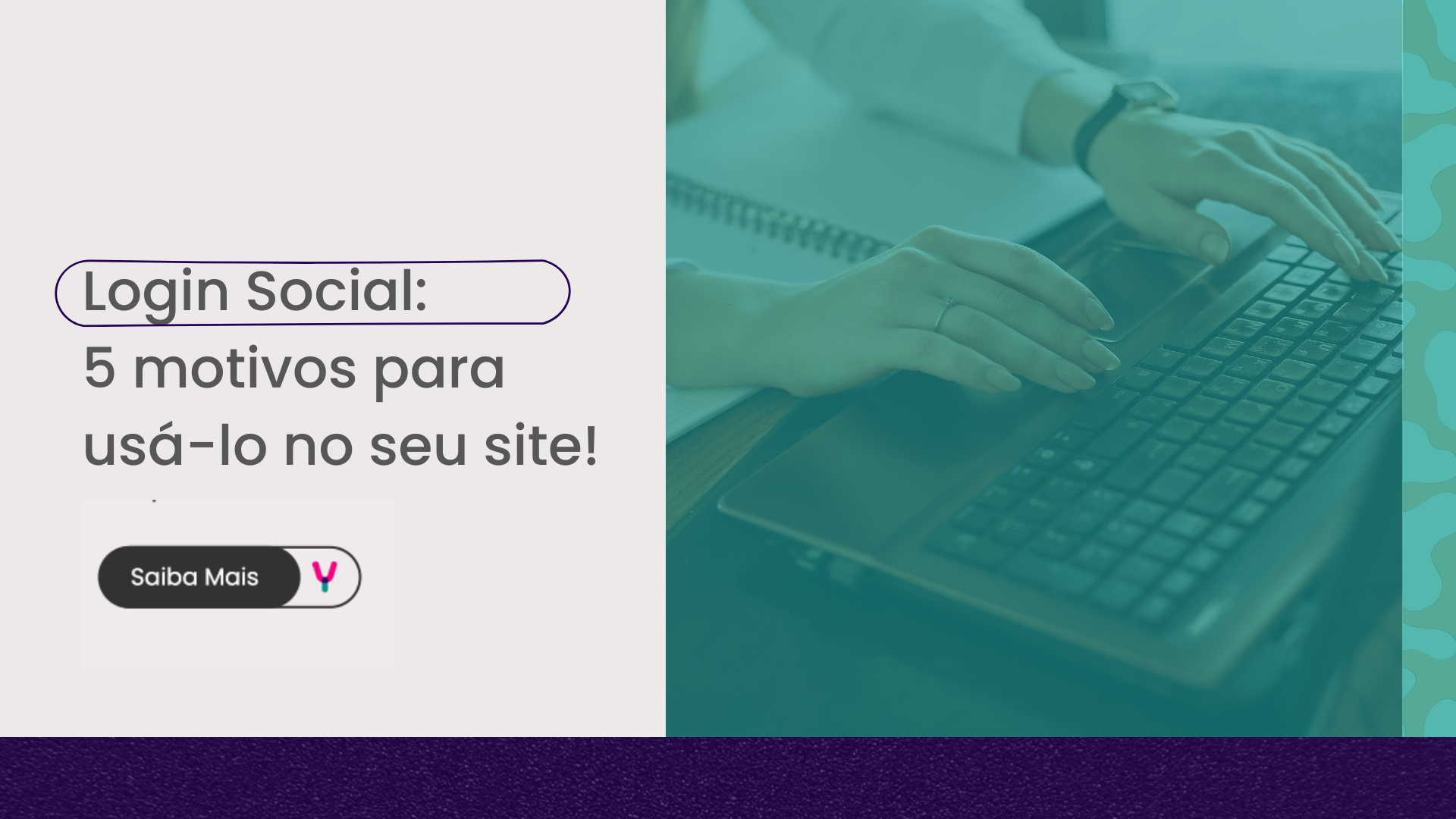 Login Social: 5 motivos para usá-lo no seu site
